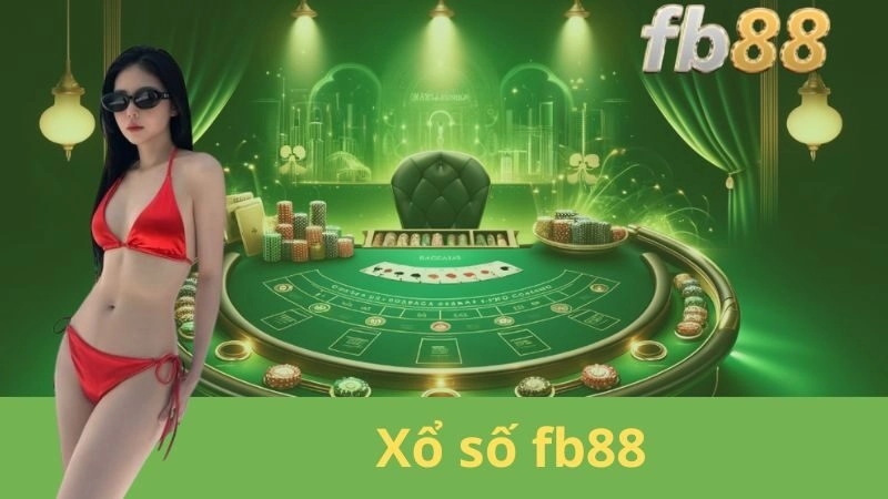 Xổ Số fb88 - Khám Phá Cơ Hội May Mắn Của Bạn